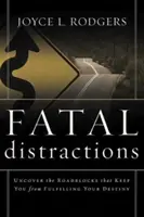 Distractions fatales - Fatal Distractions