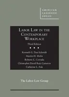 Le droit du travail sur le lieu de travail contemporain - Labor Law in the Contemporary Workplace