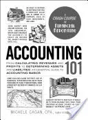 Comptabilité 101 : Du calcul des revenus et des bénéfices à la détermination des actifs et des passifs, un guide essentiel des bases de la comptabilité - Accounting 101: From Calculating Revenues and Profits to Determining Assets and Liabilities, an Essential Guide to Accounting Basics