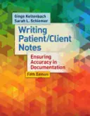 Rédiger des notes sur les patients/clients : Garantir l'exactitude de la documentation - Writing Patient/Client Notes: Ensuring Accuracy in Documentation