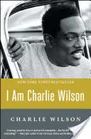 Je suis Charlie Wilson - I Am Charlie Wilson