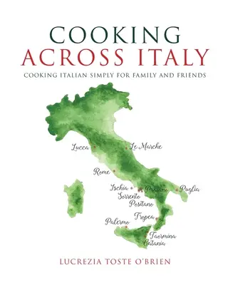 Cuisiner à travers l'Italie - Cooking Across Italy