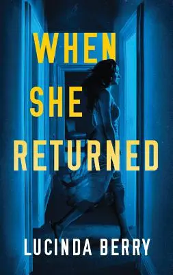 Quand elle est revenue - When She Returned