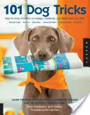 101 Dog Tricks : Des activités pas à pas pour faire participer votre chien, le mettre au défi et créer des liens avec lui. - 101 Dog Tricks: Step-By-Step Activities to Engage, Challenge, and Bond with Your Dog