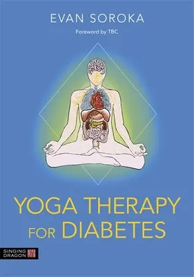 La thérapie par le yoga pour le diabète - Yoga Therapy for Diabetes