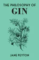 La philosophie du gin - Philosophy of Gin