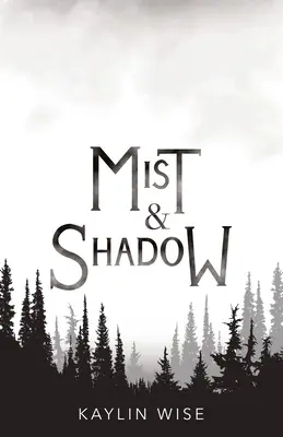 Brumes et ombres - Mist and Shadow