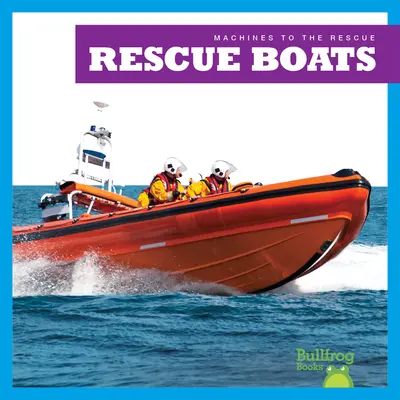 Bateaux de sauvetage - Rescue Boats