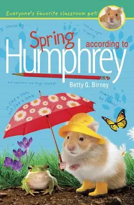 Le printemps selon Humphrey - Spring According to Humphrey