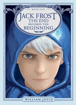 Jack Frost, 5 : La fin devient le commencement - Jack Frost, 5: The End Becomes the Beginning