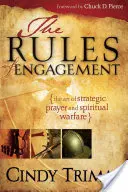 Règles d'engagement : L'art de la prière stratégique et du combat spirituel - Rules of Engagement: The Art of Strategic Prayer and Spiritual Warfare