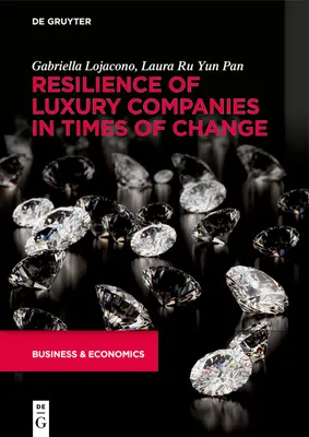 La résilience des entreprises de luxe en période de changement - Resilience of Luxury Companies in Times of Change