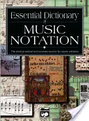 Dictionnaire essentiel de la notation musicale : Livre de poche - Essential Dictionary of Music Notation: Pocket Size Book