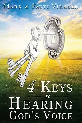 4 clés pour entendre la voix de Dieu - 4 Keys to Hearing God's Voice