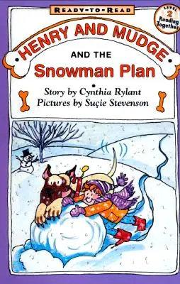 Henry et Mudge et le plan du bonhomme de neige : Prêt-à-lire niveau 2 - Henry and Mudge and the Snowman Plan: Ready-To-Read Level 2