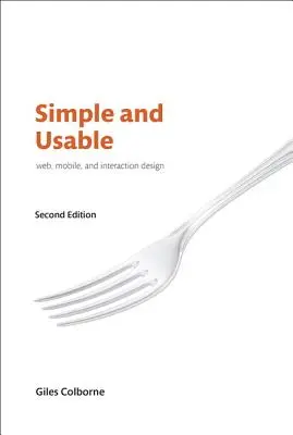 Conception de sites web, de téléphones portables et d'interactions simples et utilisables - Simple and Usable Web, Mobile, and Interaction Design