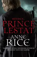 Prince Lestat - Les Chroniques des Vampires 11 - Prince Lestat - The Vampire Chronicles 11