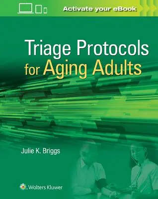 Protocoles de triage pour les personnes âgées - Triage Protocols for Aging Adults