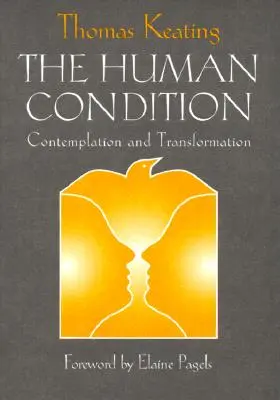 La condition humaine : Contemplation et transformation - The Human Condition: Contemplation and Transformation