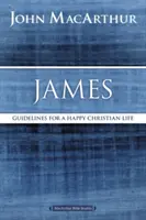 Jacques : Lignes directrices pour une vie chrétienne heureuse - James: Guidelines for a Happy Christian Life