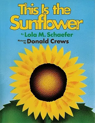 Voici le tournesol - This Is the Sunflower