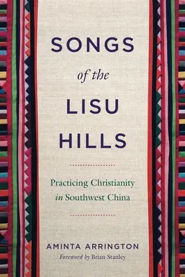 Chansons des collines Lisu - Songs of the Lisu Hills