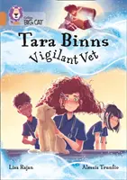 Tara Binns : Vétérinaire vigilant - Bande 12/Cuivre - Tara Binns: Vigilant Vet - Band 12/Copper