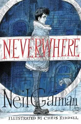 Neverwhere édition illustrée - Neverwhere Illustrated Edition