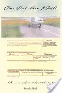 Est-ce que ça veut dire que j'ai échoué&nbsp;? Un regard humoristique sur les contrôles des pilotes - Does That Mean I Fail? a Humorous Look at Pilot Checkrides