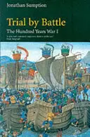 Guerre de Cent Ans, tome 1 - L'épreuve de la bataille - Hundred Years War Vol 1 - Trial by Battle