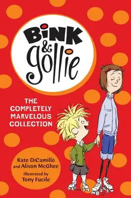 Bink et Gollie : La Collection Complètement Merveilleuse - Bink and Gollie: The Completely Marvelous Collection