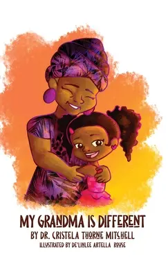 Ma grand-mère est différente - My Grandma is Different