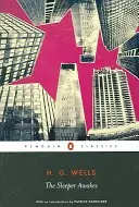 Le réveil du dormeur - The Sleeper Awakes