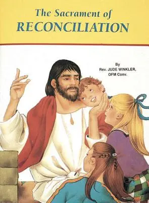 Le sacrement de la réconciliation - The Sacrament of Reconcilia