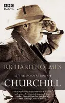 Sur les traces de Churchill - In the Footsteps of Churchill