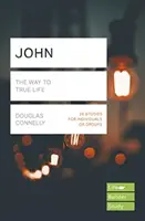 Jean (Lifebuilder Study Guides) - Le chemin vers la vraie vie (Connelly Douglas (Auteur)) - John (Lifebuilder Study Guides) - The Way to True Life (Connelly Douglas (Author))