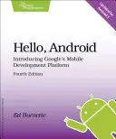 Bonjour, Android : Présentation de la plateforme de développement mobile de Google - Hello, Android: Introducing Google's Mobile Development Platform