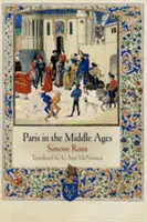 Paris au Moyen Âge - Paris in the Middle Ages
