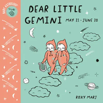 Bébé Astrologie : Cher petit Gémeaux - Baby Astrology: Dear Little Gemini