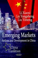 Marchés émergents - Réforme et développement en Chine - Emerging Markets - Reform & Development in China