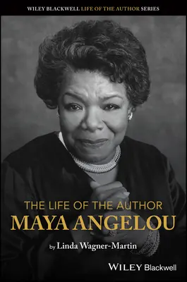 La vie de l'auteur : Maya Angelou - The Life of the Author: Maya Angelou