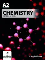 Chimie pour le niveau A2 du CCEA - Chemistry for CCEA A2 Level