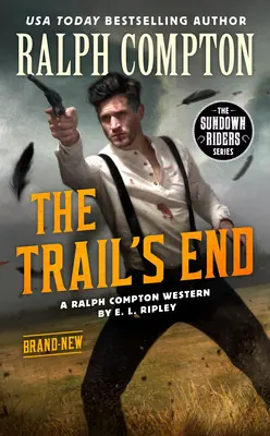 Ralph Compton - La fin du sentier - Ralph Compton the Trail's End