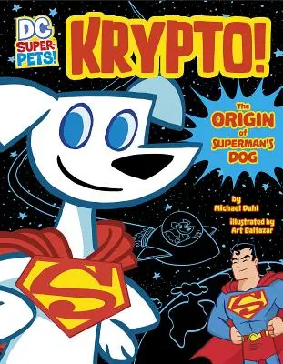 Krypto : L'origine du chien de Superman - Krypto: The Origin of Superman's Dog