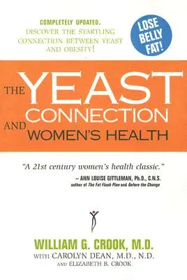 La connexion aux levures et la santé des femmes - The Yeast Connection and Women's Health