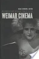 Le cinéma de Weimar : Un guide essentiel des films classiques de l'époque - Weimar Cinema: An Essential Guide to Classic Films of the Era