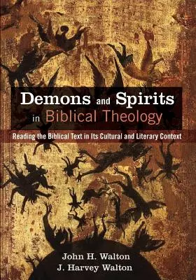 Démons et esprits dans la théologie biblique - Demons and Spirits in Biblical Theology