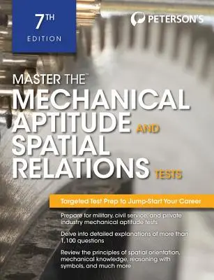 Maîtriser le test d'aptitude à la mécanique et aux relations spatiales - Master the Mechanical Aptitude and Spatial Relations Test