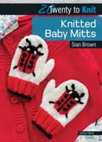 Mitaines tricotées pour bébé - Knitted Baby Mitts