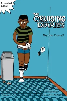 The Cruising Diaries : Édition élargie - The Cruising Diaries: Expanded Edition